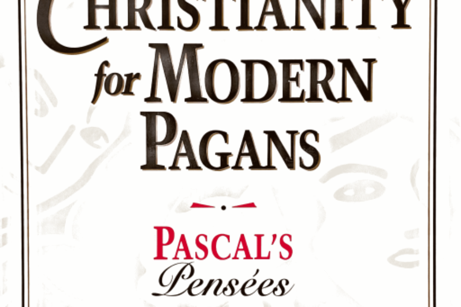 Book Summary and Notes: Christianity for Modern Pagans by Peter Kreeft